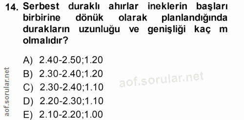 14. soru: Serbest duraklı ahırlar ineklerin başları birbirine dönük olarak planlandığinda durakların uzunluğu ve genişliği kaç…