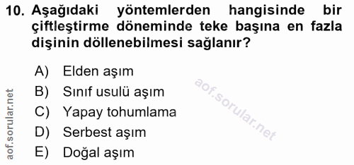 10. soru: Aşağıdaki yöntemlerden hangisinde bir çiftleştirme döneminde teke başına en fazla dişinin döllenebilmesi sağlanır? A)…