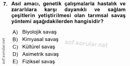 7. soru: Asıl amacı, genetik çalışmalarla hastalık ve zararlılara karşı dayanıklı ve sağlam çeşitlerin yetiştirilmesi olan tar…