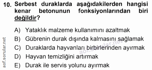 10. soru: Serbest duraklarda aşağıdakilerden hangisi kenar betonunun fonksiyonlarından biri değildir? A) Yataklık malzeme kulla…