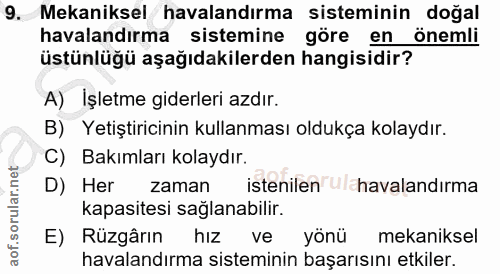 9. soru: Mekaniksel havalandırma sisteminin doğal havalandırma sistemine göre en önemli üstünlüğü aşağıdakilerden hangisidir?…