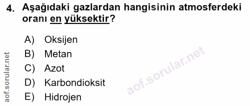 4. soru: Aşağıdaki gazlardan hangisinin atmosferdeki oranı en yüksektir? A) Oksijen B) Metan llar.net C) Azot D) Karbondioksit…