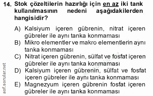 14. soru: Stok çözeltilerin hazırlığı için en az iki tank kullanılmasının nedeni aşağıdakilerden hangisidir? A) Kalsiyum içeren…