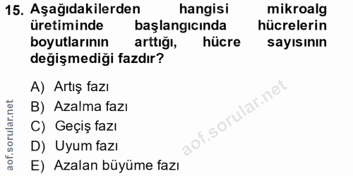 15. soru: Aşağıdakilerden hangisi mikroalg üretiminde başlangıcında hücrelerin boyutlarının arttiği, hücre sayısının değişmediğ…