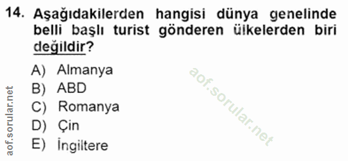14. soru: Aşağıdakilerden hangisi dünya genelinde belli başlı turist gönderen ülkelerden biri değildir? A) Almanya B) ABD C) Ro…