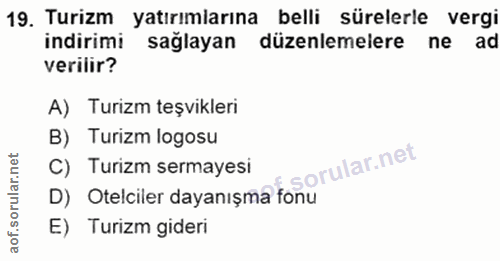 19. soru: Turizm yatırımlarına belli sürelerle vergi indirimi sağlayan düzenlemelere ne ad verilir? A) Turizm teşvikleri B) Tur…