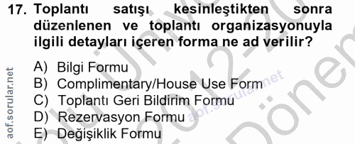 17. soru: Toplantı satışı kesinleştikten sonra düzenlenen ve toplantı organizasyonuyla ilgili detayları içeren forma ne ad veri…