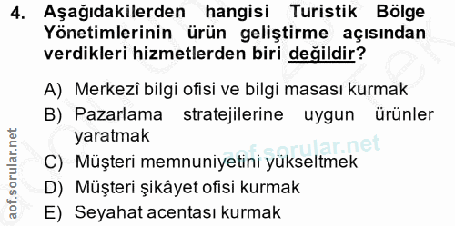 4. soru: Aşağıdakilerden hangisi Turistik Bölge Yönetimlerinin ürün geliştirme açısından verdikleri hizmetlerden biri değildir…