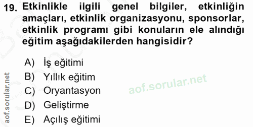 19. soru: Etkinlikle ilgili genel bilgiler, etkinliğin amaçları, etkinlik organizasyonu, sponsorlar, etkinlik programı gibi kon…