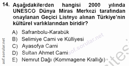 14. soru: Aşağıdakilerden hangisi 2000 yılında UNESCO Dünya Miras Merkezi tarafından onaylanan Geçici Listeye alınan Türkiye'ni…