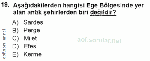 19. soru: Aşağıdakilerden hangisi Ege Bölgesinde yer alan antik şehirlerden biri değildir? A) Sardes B) Perge C) Milet D) Efes…