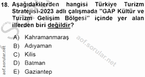 18. soru: Aşağıdakilerden hangisi Türkiye Turizm Stratejisi-2023 adlı çalışmada "GAP Kültür ve Turizm Gelişim Bölgesi" içinde y…