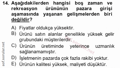 14. soru: Aşağıdakilerden hangisi boş zaman ve rekreasyon ürününün pazara girişi aşamasında yaşanan gelişmelerden biri değildir…