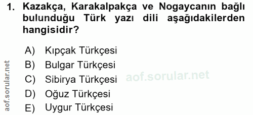 1. soru: Kazakça, Karakalpakça ve Nogaycanın bağlı bulunduğu Türk yazı dili aşağıdakilerden hangisidir? A) Kıpçak Türkçesi B)…