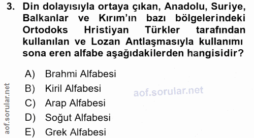 3. soru: Din dolayısıyla ortaya çıkan, Anadolu, Suriye, Balkanlar ve Kırım'ın bazı bölgelerindeki Ortodoks Hristiyan Türkler t…