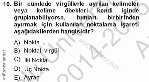 10. soru: Bir cümlede virgüllerle ayrılan kelimeler veya kelime öbekleri kendi içinde gruplanabiliyorsa, bunları. birbirinden a…