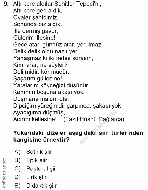 9. soru: Altı kere aldılar Şehitler Tepesi'ni, Altı kere geri aldık. Ovalar şahidimiz, Sonunda biz aldık. Ille dermiş gavur, G…