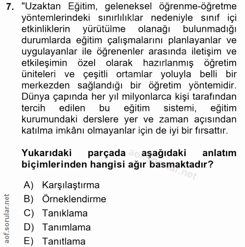 7. soru: "Uzaktan Eğitim, geleneksel öğrenme-öğretme yöntemlerindeki sınırlılıklar nedeniyle sınıf içi etkinliklerin yürütülme…