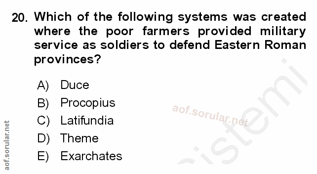 20. soru: Which of the following systems was created where the poor farmers provided military service as soldiers to defend Eas…