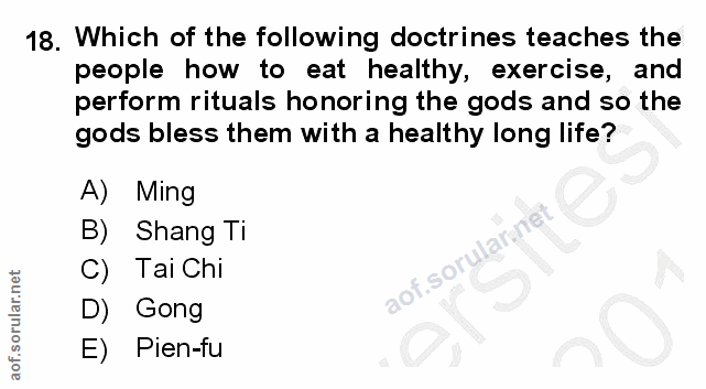 18. soru: Which of the following doctrines teaches the people how to eat healthy, exercise, and perform rituals honoring the go…