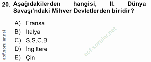 20. soru: Aşağıdakilerden hangisi, Dünya Savaşı'ndaki Mihver Devletlerden biridir? A) Fransa B) İtalya C) S.S.C.B D) Ingiltere…