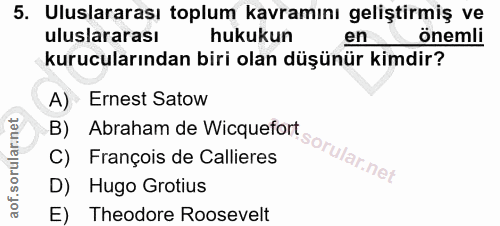 5. soru: Uluslararası toplum kavramını geliştirmiş ve uluslararası hukukun en önemli kurucularından biri olan düşünür kimdir?…