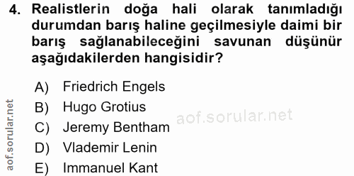 4. soru: Realistlerin doğa hali olarak tanımladığı durumdan barış haline geçilmesiyle daimi bir barış sağlanabileceğini savuna…
