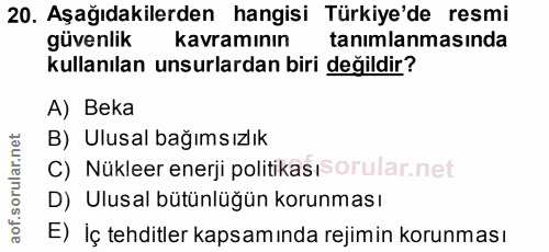 20. soru: Aşağıdakilerden hangisi Türkiye'de resmi güvenlik kavraminın tanımlanmasında kullanılan unsurlardan biri değildir? A)…
