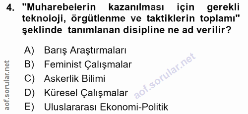 4. soru: "Muharebelerin kazanılması için gerekli teknoloji, örgütlenme ve taktiklerin toplamı" şeklinde tanımlanan disipline n…