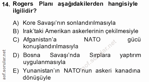 14. soru: Rogers Planı aşağıdakilerden hangisiyle ilgilidir? A) Kore Savaşı'nın sonlandırılmasıyla B) Irak'taki Amerikan askerl…