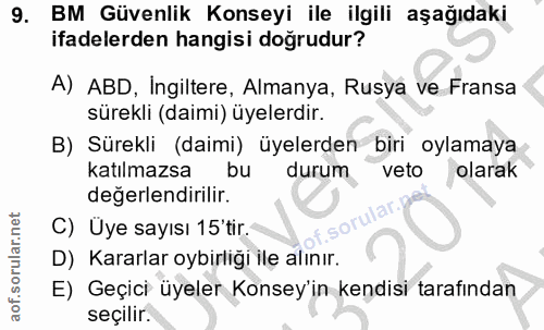 9. soru: BM Güvenlik Konseyi ile ilgili aşağıdaki ifadelerden hangisi doğrudur? A) ABD, Ingiltere, Almanya, Rusya ve Fransa sü…