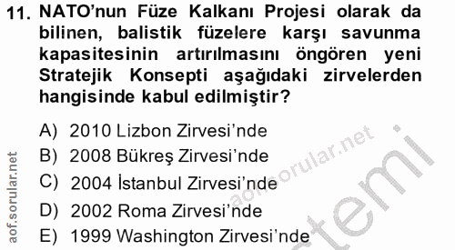 11. soru: NATO'nun Füze Kalkanı Projesi olarak da bilinen, balistik füzelere karşı savunma kapasitesinin artırılmasını öngören…