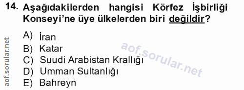 14. soru: Aşağıdakilerden hangisi Körfez İşbirliği Konseyi'ne üye ülkelerden biri değildir? A) İran B) Katar C) Suudi Arabistan…
