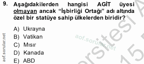 9. soru: Aşağıdakilerden hangisi AGIT üyesi olmayan ancak "İşbirliği Ortağı" adı altında özel bir statüye sahip ülkelerden bir…
