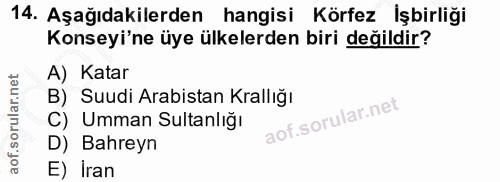 14. soru: Aşağıdakilerden hangisi Körfez İşbirliği Konseyi'ne üye ülkelerden biri değildir? A) Katar B) Suudi Arabistan Krallığ…