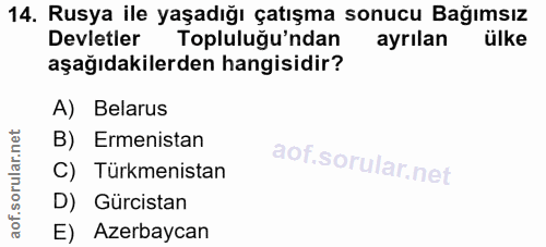 14. soru: Rusya ile yaşadığı çatışma sonucu Bağımsız Devletler Topluluğu'ndan ayrılan ülke aşağıdakilerden hangisidir? A) Belar…