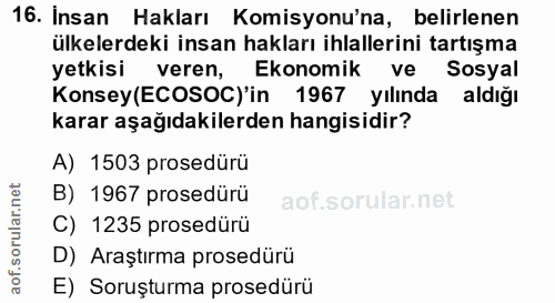 16. soru: İnsan Hakları Komisyonu'na, belirlenen ülkelerdeki insan hakları ihlallerini tartışma yetkisi veren, Ekonomik ve Sosy…