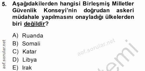 5. soru: Aşağıdakilerden hangisi Birleşmiş Milletler Güvenlik Konseyi'nin doğrudan askeri müdahale yapılmasını onayladığı ülke…