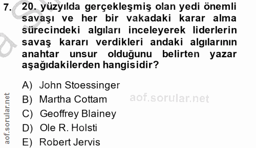 7. soru: 20. yüzyılda gerçekleşmiş olan yedi önemli savaşı ve her bir vakadaki karar alma sürecindeki algıları inceleyerek lid…