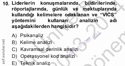 10. soru: Liderlerin konuşmalarında, bildirilerinde, röportajlarında, günlük ve mektuplarında kullandığı kelimelere odaklanan v…