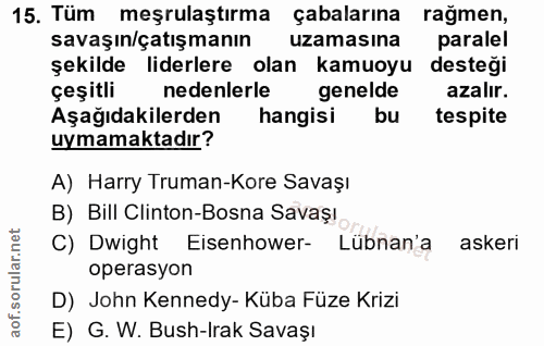15. soru: Tüm meşrulaştırma çabalarına rağmen, savaşın/çatışmanın uzamasina paralel şekilde liderlere olan kamuoyu desteği çeşi…