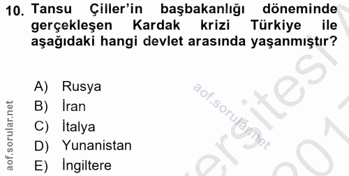 10. soru: Tansu Çiller'in başbakanlığı döneminde gerçekleşen Kardak krizi Türkiye ile aşağıdaki hangi devlet arasında yaşanmışt…