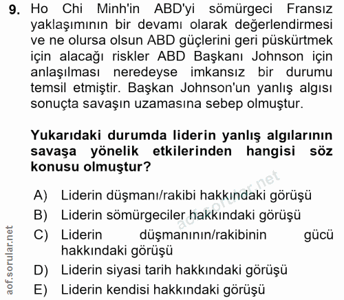 9. soru: Ho Chi Minh'in ABD'yi sömürgeci Fransız yaklaşımının bir devamı olarak değerlendirmesi ve ne olursa olsun ABD güçleri…