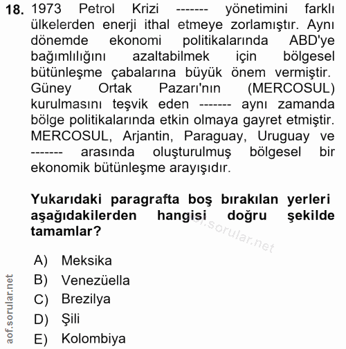 18. soru: 1973 Petrol Krizi yönetimini farklı ülkelerden enerji ithal etmeye zorlamıştır. Aynı dönemde ekonomi politikalarında…
