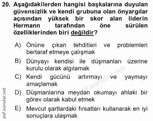 20. soru: Aşağıdakilerden hangisi başkalarına duyulan güvensizlik ve kendi grubuna olan önyargılar açısından yüksek bir skor al…