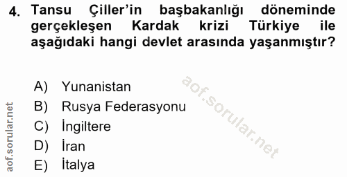 4. soru: Tansu Çiller'in başbakanlığı döneminde gerçekleşen Kardak krizi Türkiye ile aşağıdaki hangi devlet arasında yaşanmışt…