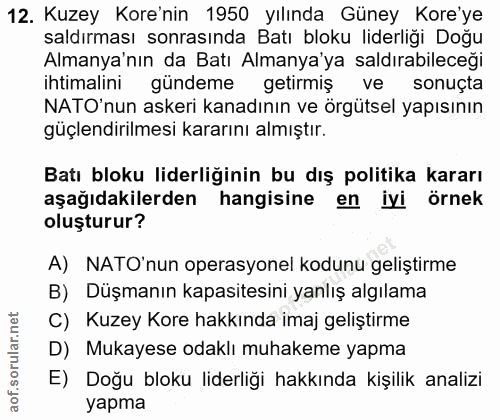 12. soru: Kuzey Kore'nin 1950 yılında Güney Kore'ye saldırması sonrasında Batı bloku liderliği Doğu Almanya'nın da Batı Almanya…
