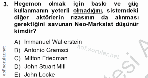 3. soru: Hegemon olmak için baskı ve güç kullanmanın yeterli olmadığını, sistemdeki diger aktörlerin rizasinın da alınması ger…