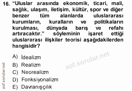 16. soru: "Uluslar arasında ekonomik, ticari, mali, mali, sağlık, ulaşım, iletişim, kültür, spor ve diğer benzer tüm alanlarda…