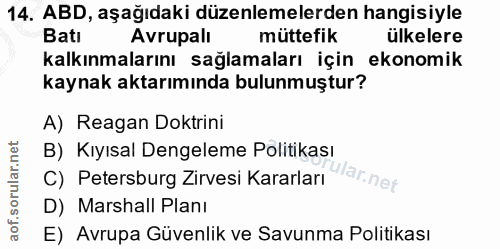 14. soru: ABD, aşağıdaki düzenlemelerden hangisiyle Batı Avrupalı müttefik ülkelere kalkınmalarını sağlamaları için ekonomik ka…
